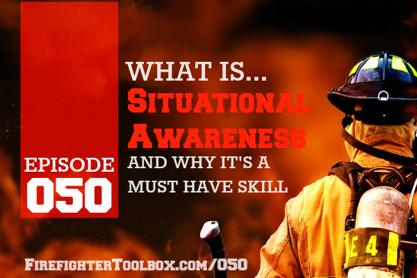 050- What Is Situational Awareness And Why It's A Must Have Skill ...