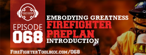 068 - Firefighter Preplan Introduction Episode Banner