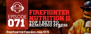 071 - Firefighter Nutrition II Episode Banner
