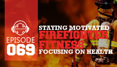 5 Staying Motivated Tips for Firefighter Fitness